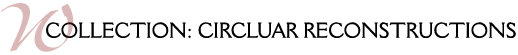 circular reconstructions